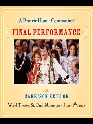 cover image of A Prairie Home Companion--The Final Performance